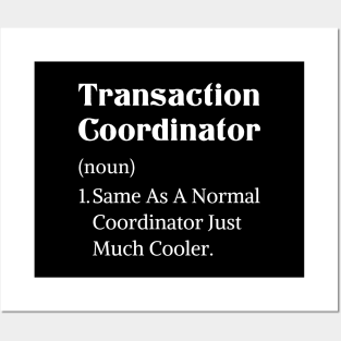 Definition transaction coordinator real estate appreciation Posters and Art